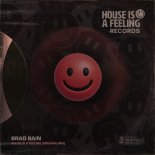 Brad Bain - House Is a Feeling (Original Mix)