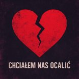 BCKY - Chciałem Nas Ocalić