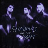 Skytech & ANG - Shadows In The Night (Extended Mix)