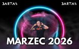 MUZYKA KLUBOWA # MARZEC 2026 # BARTAS