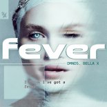 DMNDS & Bella X - Fever (Extended Mix)