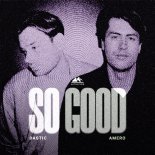 Dastic & Amero - So Good (Radio Edit)