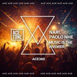 Nari, Paolo nhe - Music Ís the Answer
