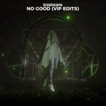 R3SPAWN - No Good (Sped Up)
