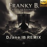 Franky B. - Sails To Valhalla (DJane IB Remix)