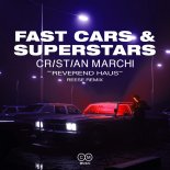 Cristian Marchi - Fast Cars & Superstars (feat. Reverend Haus) [REESE Remix]