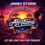 Jimmy Storm - Let Me Love You for Tonight
