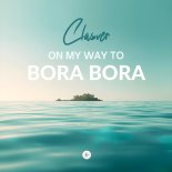CLASVER - On My Way to Bora Bora (Extended Mix)