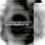 Sir Mich feat. Mandaryna & TEDE - Every Night