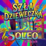 Soleo - Szła Dzieweczka (Radio Edit)