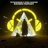 Ezra Hazard & Tatsunoshin - Ravers Fantasy (Extended Mix)