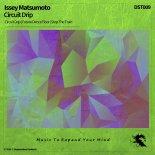 Issey Matsumoto - Circuit Drip