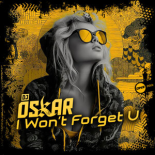 DJ Oskar - I Won't Forget U (Fest Mix)