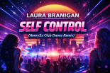 Laura Branigan - Self Control (HenrySz Club Dance Remix)