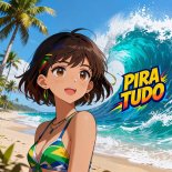 QMIIR & AVARU - PIRA TUDO