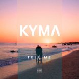 Kyma and MENTIS - Tell Me