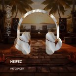 Heifez - No Dancer (Original Mix)