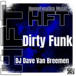 DJ Dave Van Breemen - Dirty Funk (Extended Mix)
