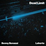 Benny Benassi & Laherte - Dead Limit (Original Mix)