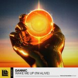 Dannic - Wake Me Up (I'm Alive) [Radio Edit]