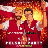 Warriorz! & 99ers - 1,2,3 Polskie Party (LeMeN Remix)