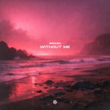 Bisken - Without Me (Original Mix)