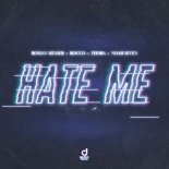 Roman Messer x Rocco x ThoBa x Noah Seven - Hate Me (Original Mix)