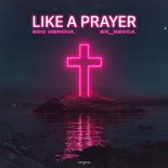 Edo Denova & Sz_Becca - Like A Prayer (Extended Mix)