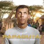 Stromae - Papaoutai (Tennebreck & Mentol Extended Remix)