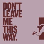 Kevin McKay, T'Shan Williams - Don't Leave Me This Way (Extended Mix)