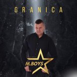M.BOYS - Granica (Radio Edit)