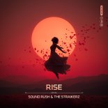 Sound Rush & The Straikerz - Rise (Extended Mix)