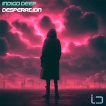 Indigo Deep - Desperation