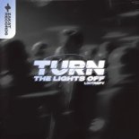 Lintrepy - Turn The Lights Off