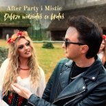 After Party & Mistic - Dobrze Widziałeś Co Brałeś