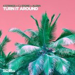 4 Strings, Cj Stone, Alena - Turn It Around (Extended Mix)