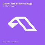Darren Tate, Susie Ledge - In This Space (Stephen Kirkwood Remix)