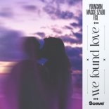 Youngmin, Maggie Szabo & FIXL - We Found Love