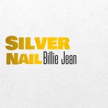 Silver Nail - Billie Jean