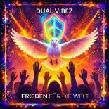 Dual Vibez - Frieden Fuer Die Welt