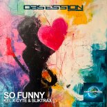 Kel X-Cyte & Sliktrax - So Funny (Extended Mix)