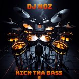 Dj.Noz - Kick Tha Bass (Original Mix)