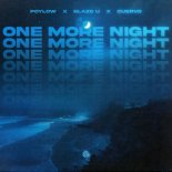 Poylow x Blaze U x Cuervo - One More Night (Extended Mix)