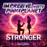 Imprezive meets Pink Planet - Stronger (Extended Mix)