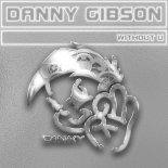 Danny Gibson - Without U