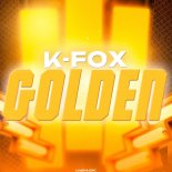 K-Fox - Golden (SejixMusic Remix)
