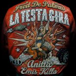 Fred De Palma, Anitta, Emis Killa - LA TESTA GIRA