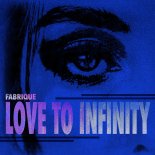 Fabrique - Love To Infinity (Extended Mix)