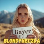 Bayer Full - Blondyneczka (Radio Edit)