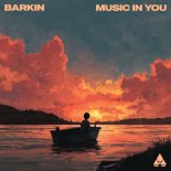 Barkin - Music In You